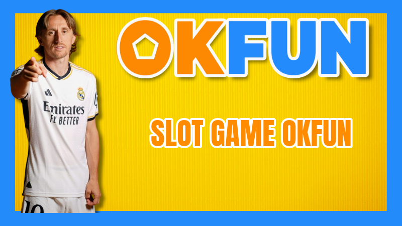 Slot Game OKFUN: Khám phá thư viện giải trí bất tận – Từ cổ điển đến hiện đại, chạm đến mọi giác quan 6 Slot Game OKFUN: Khám phá thư viện giải trí bất tận – Từ cổ điển đến hiện đại, chạm đến mọi giác quan